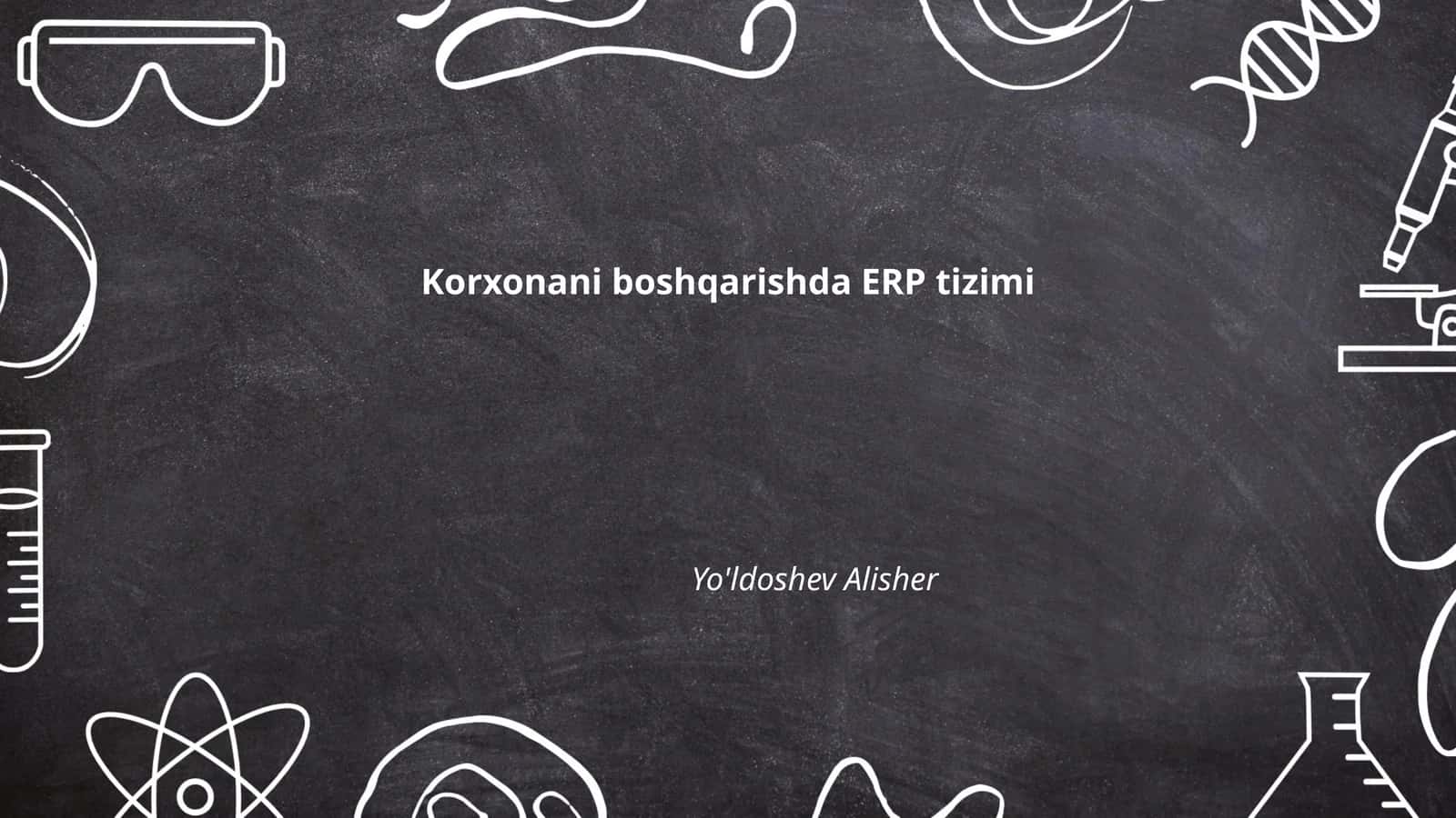 ERP Korxona Boshqarish Tizimi 1