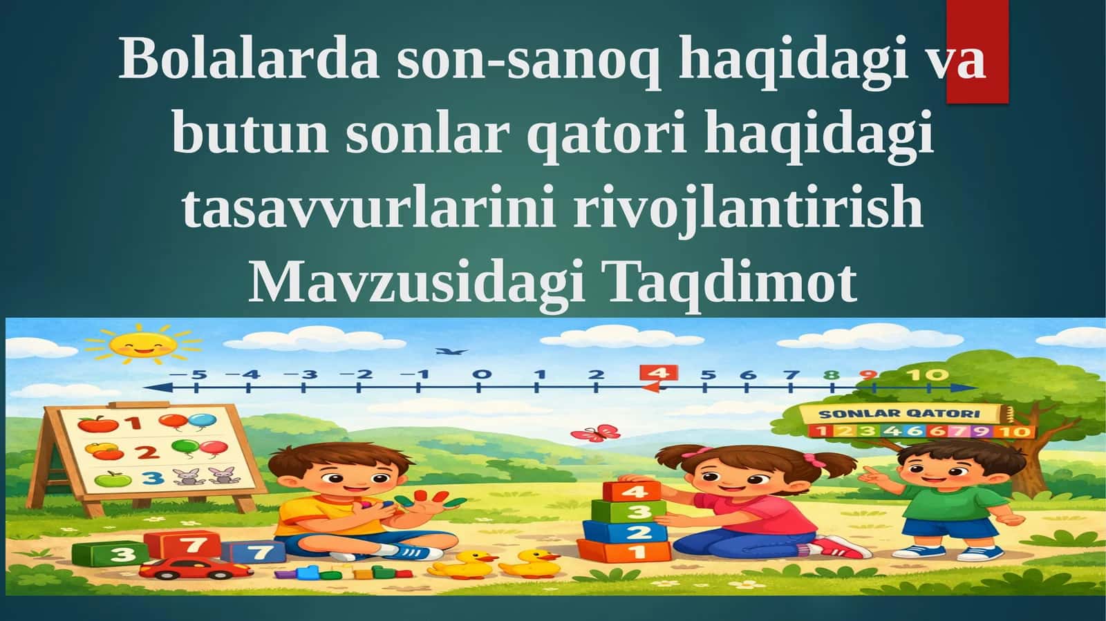 Bolalardason-sanoqhaqidagi vabutunsonlar qatori haqidagi tasavvurlarini rivojlantirishMavzusi 1