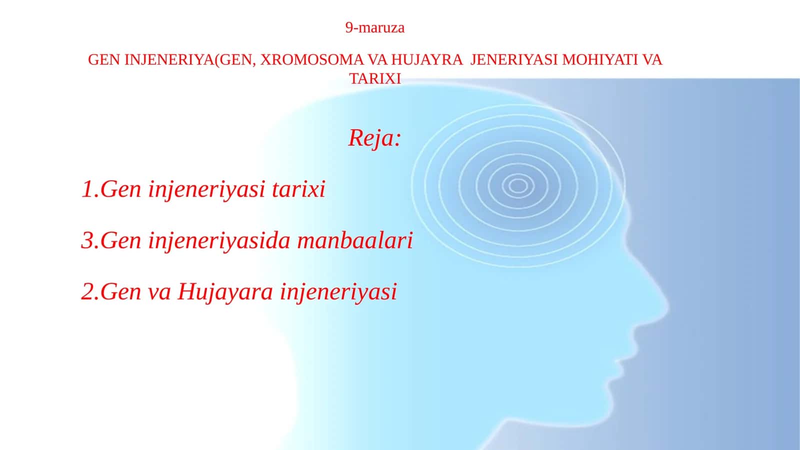 GEN INJENERIYA(GEN, XROMOSOMA VA HUJAYRA JENERIYASI MOHIYATI VA TARIXI 1