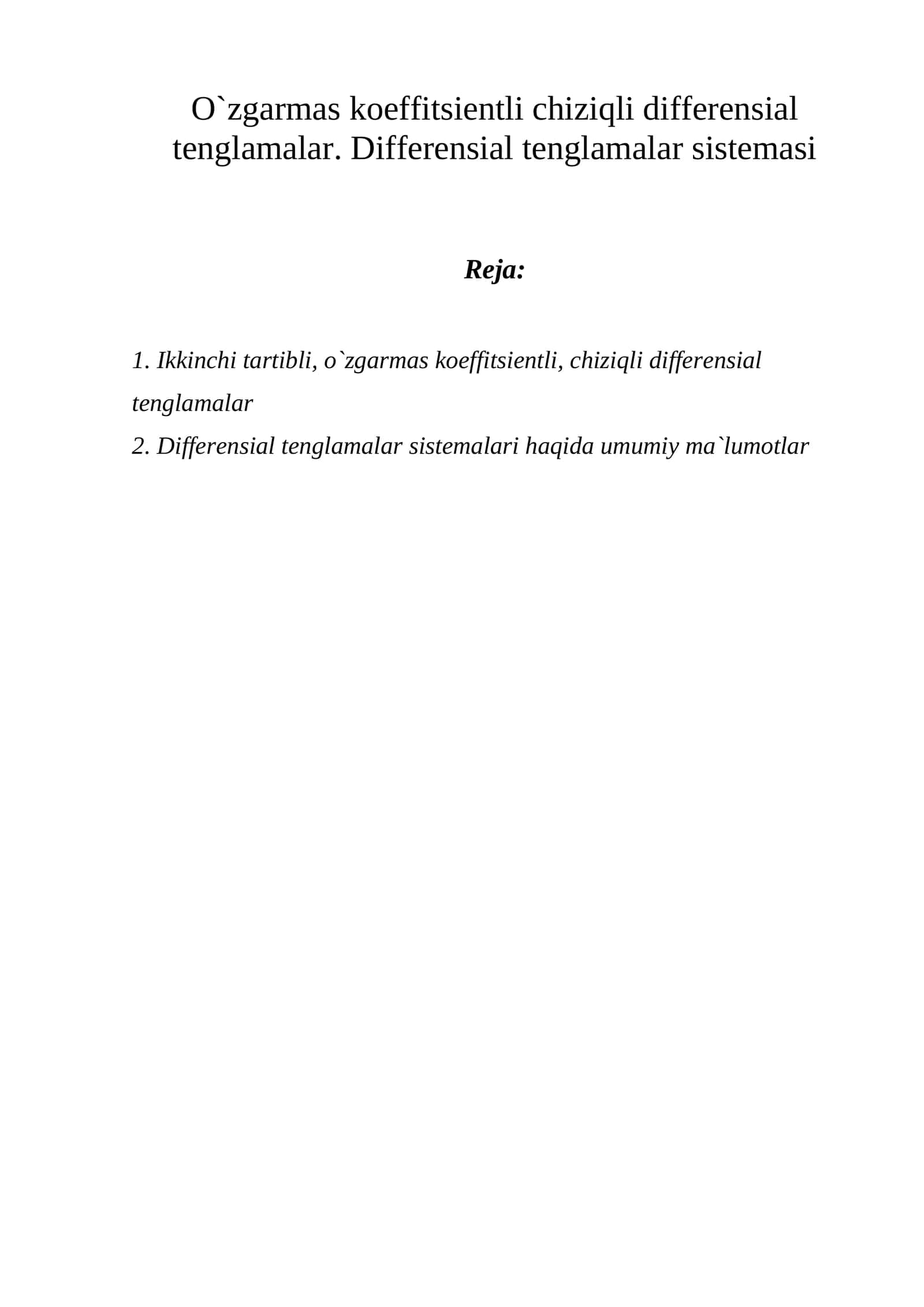 Ikkinchi tartibli, o`zgarmas koeffitsientli, chiziqli differensial tenglamalar 1