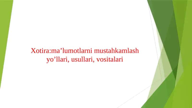 Xotira ma’lumotlarni mustahkamlash yo’llari usullari vositalari 1