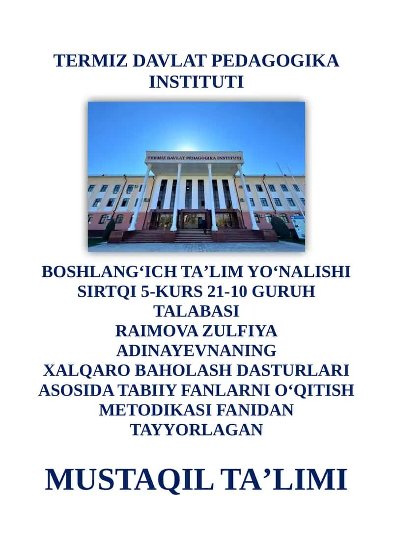 XALQARO BAHOLASH DASTURLARI ASOSIDA TABIIY FANLARNI OʻQITISH METODIKASI FANI 1