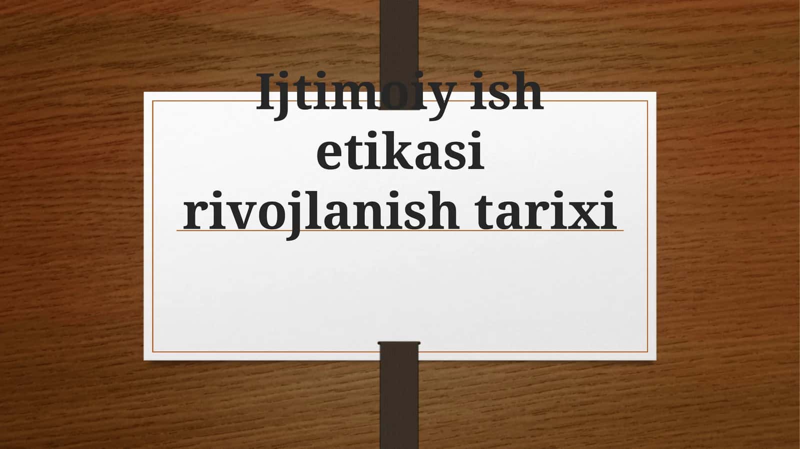 Ijtimoiy Ishetikasi rivojlanishi tarixi 1