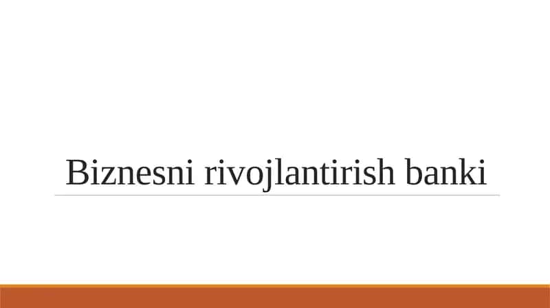 Biznesni rivojlantirish banki 1