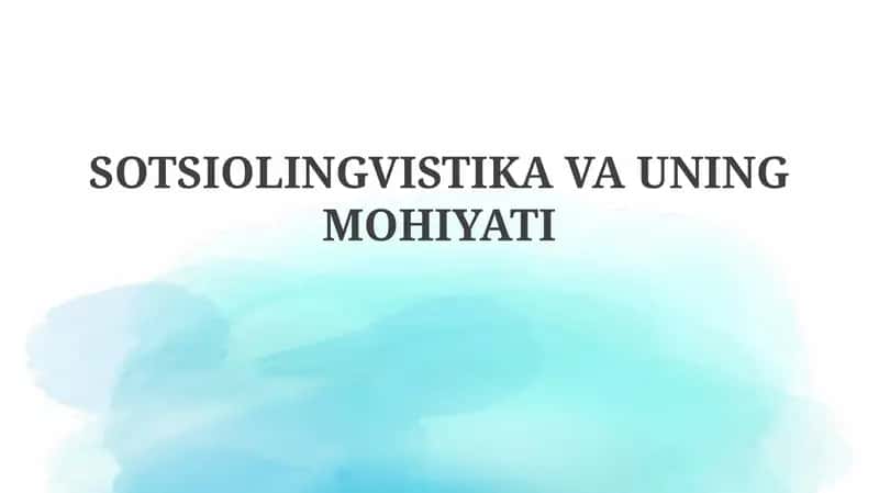 SOTSIOLINGVISTIKA VA UNING MOHIYATI 1