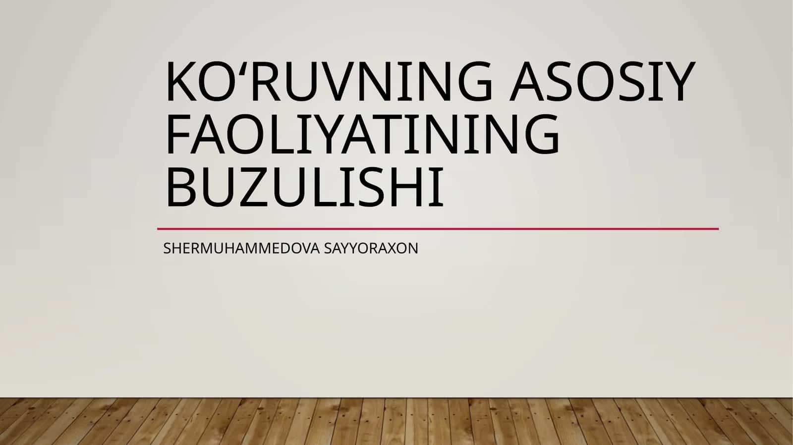 Ko‘ruvning asosiy faoliyati ning buzilishi 1