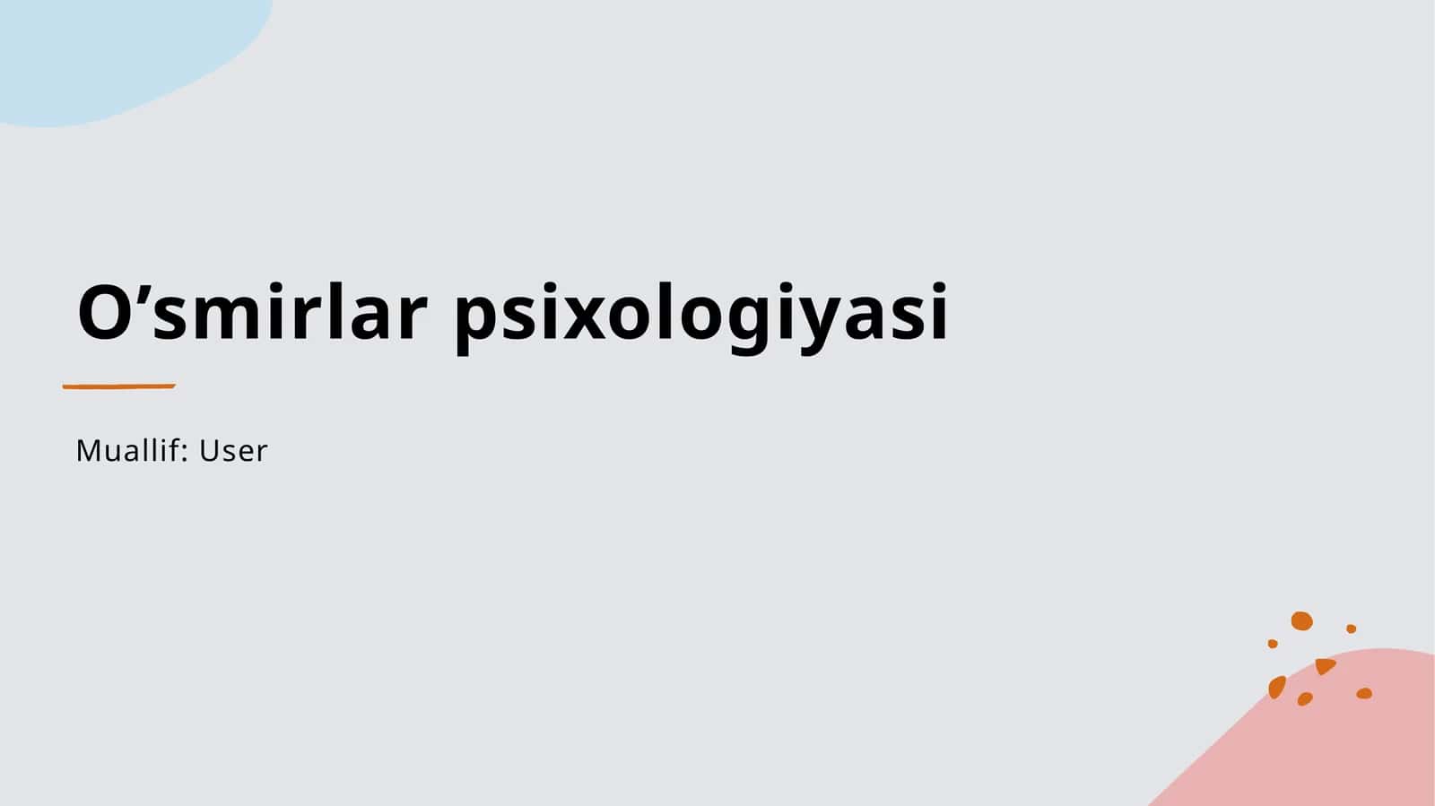 O’smirlar psixologiyasi 1