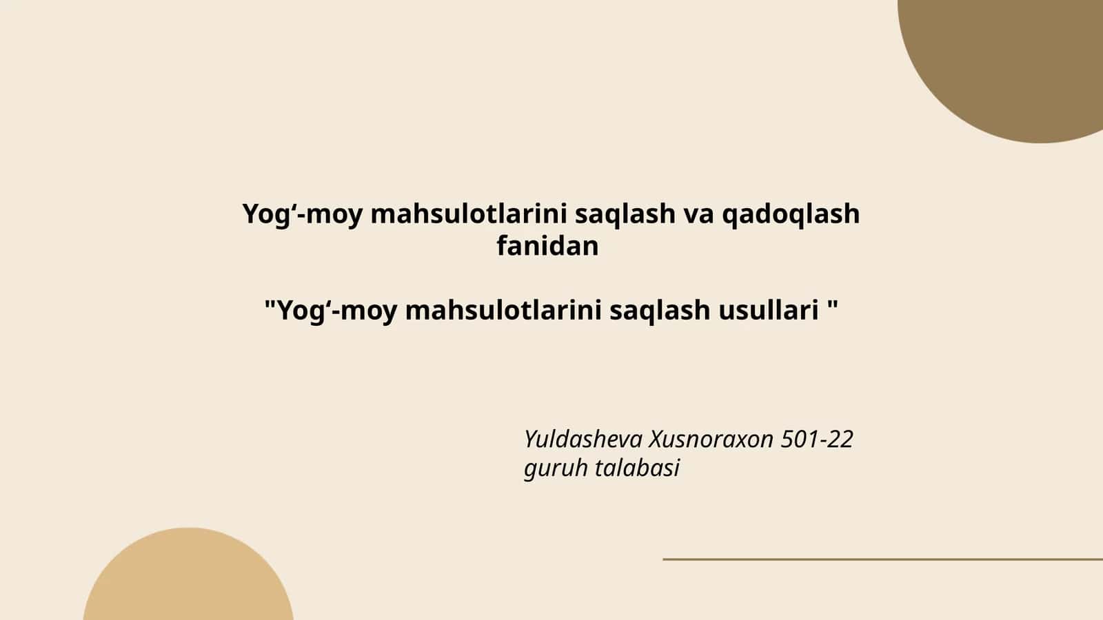 Yogʻ-moy mahsulotlarini saqlash va qadoqlash fanidan 1