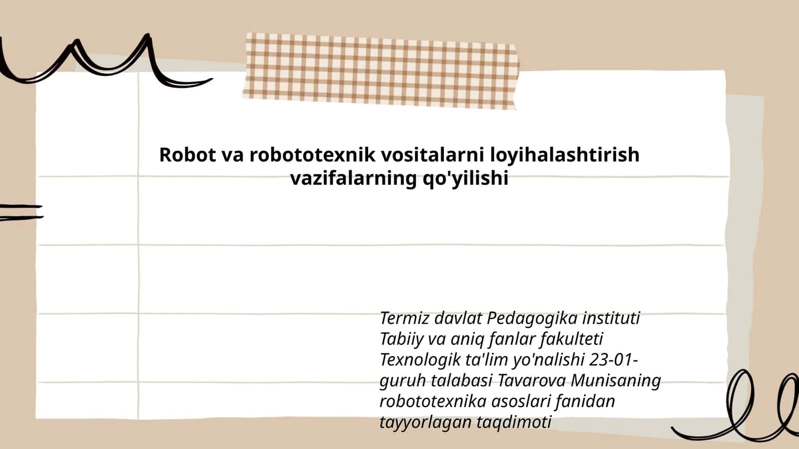 Robot va robototexnik vositalarni loyihalashtirish vazifalarning qo'yilishi 1