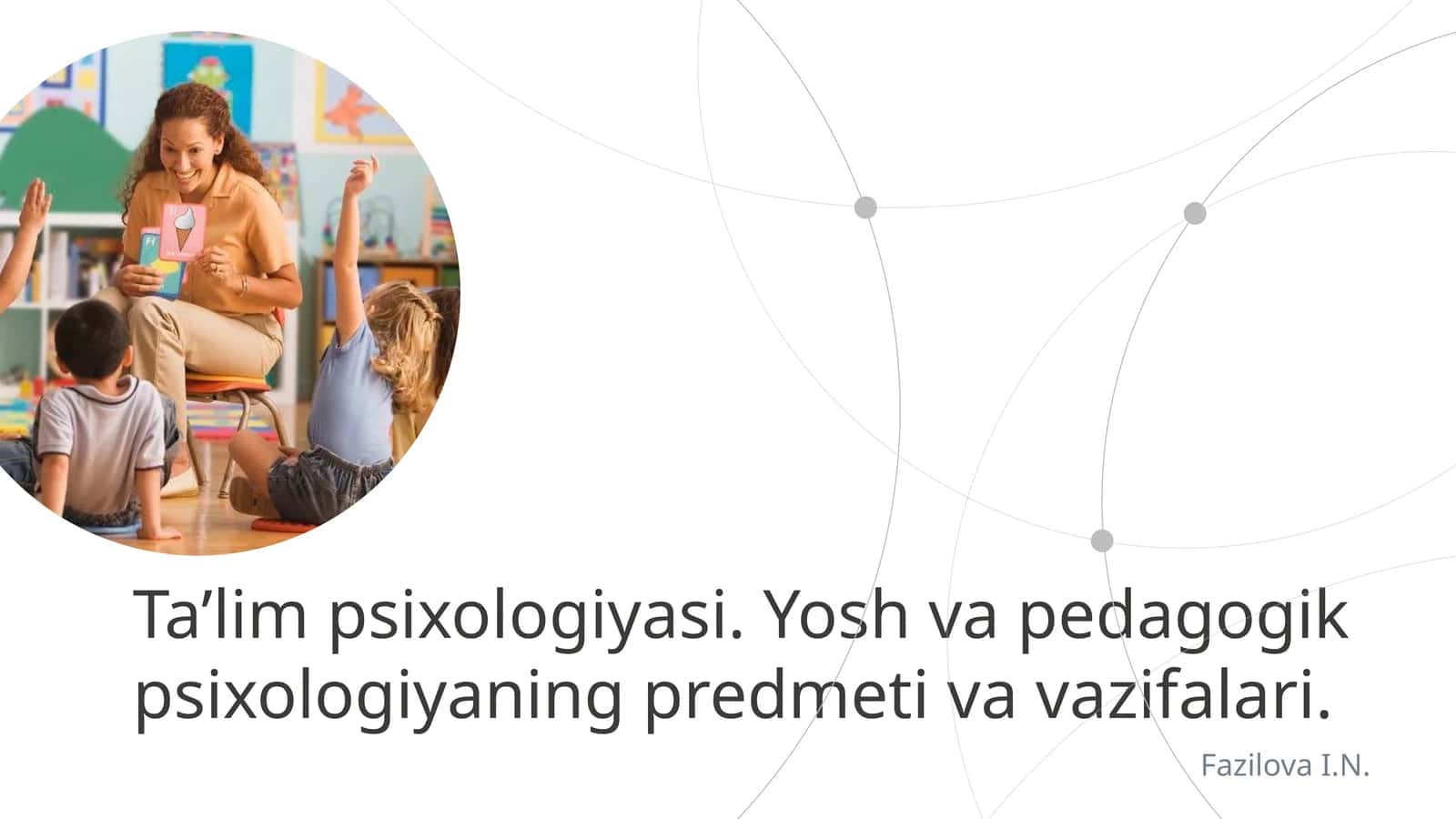 Yosh va pedagogik psixologiyada tadqiqot metodlari Asosiy tushuncha 1
