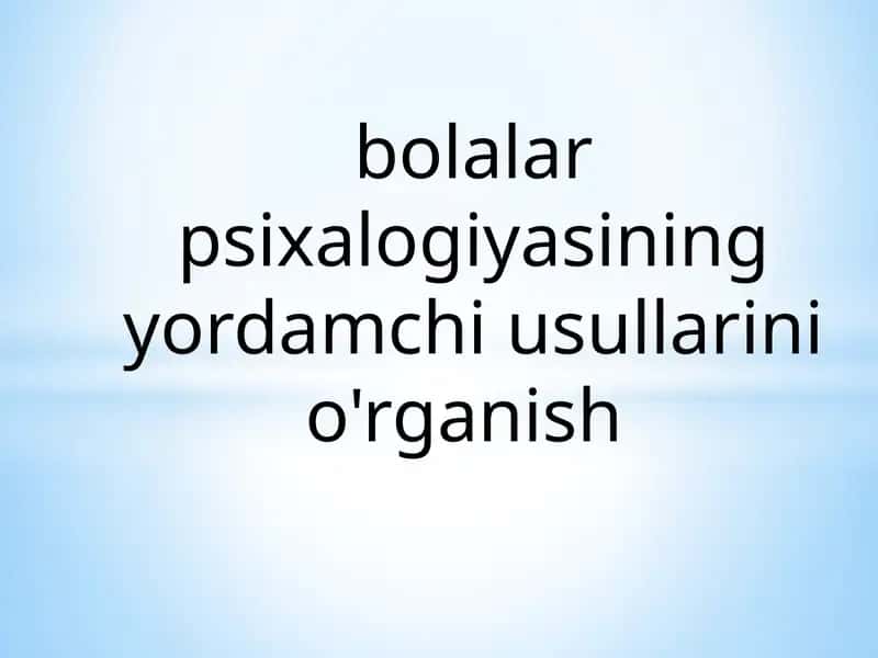 Kichikmaktabgacha yoshdagibolalarning psixologik xususiyatlari 1