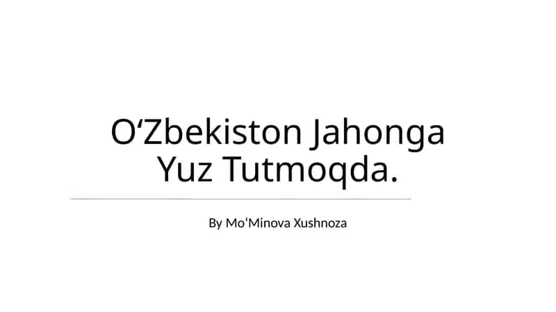 Oʻzbekiston Jahonga Yuz Tutmoqda 1