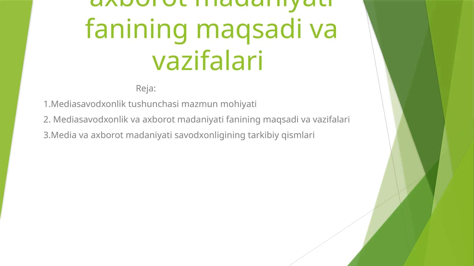 Mediasavodxonlik va axborot madaniyati fanining maqsadi va vazifalari 1