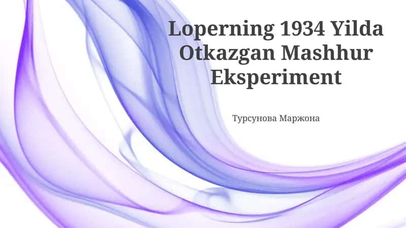 Loperning 1934 Yilda Otkazgan Mashhur Eksperiment 1