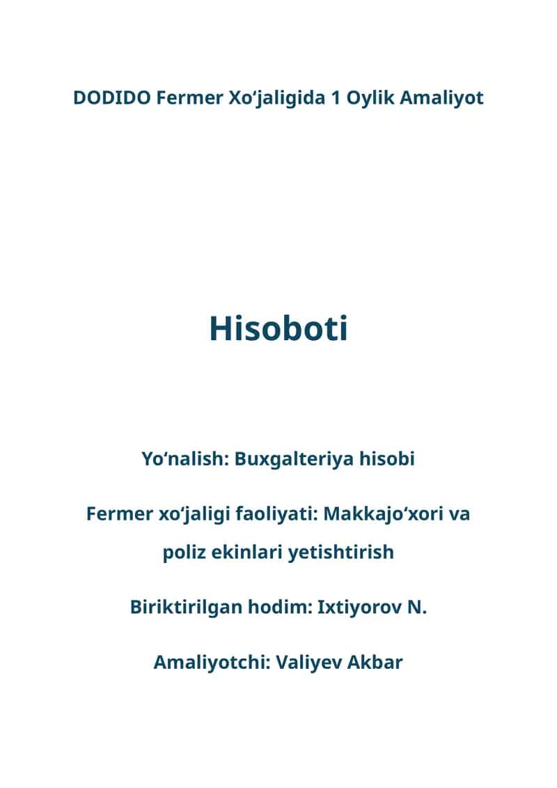DODIDO Fermer Xo‘jaligida 1 Oylik Amaliyot Hisoboti 1