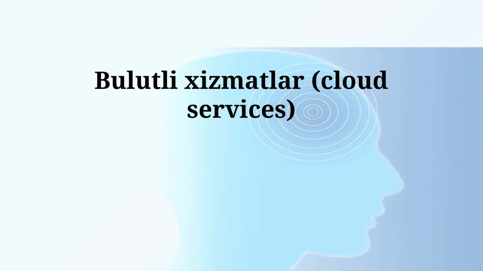 Bulutli xizmatlar (cloud services) 1