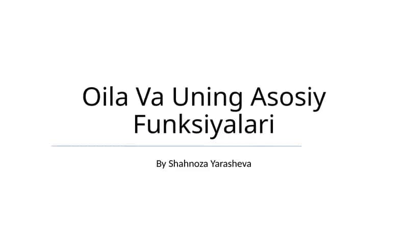 Oila Va Uning Asosiy Funksiyalari 1