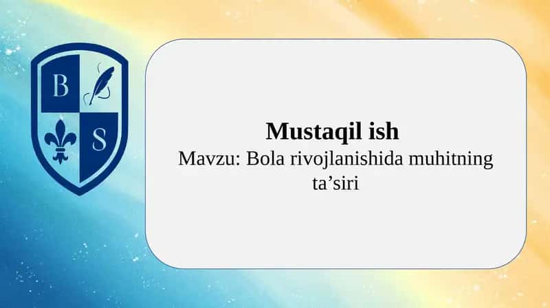 Bola rivojlanishida muhitning ta’siri 1