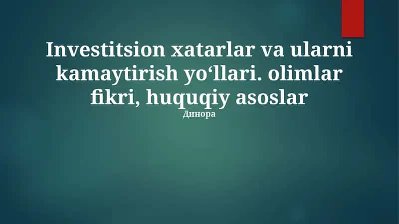 Investitsion xatarlar va ularni kamaytirish yo‘llari 1