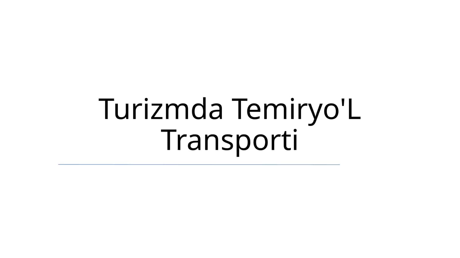 Turizmda Temiryo'L Transporti 1