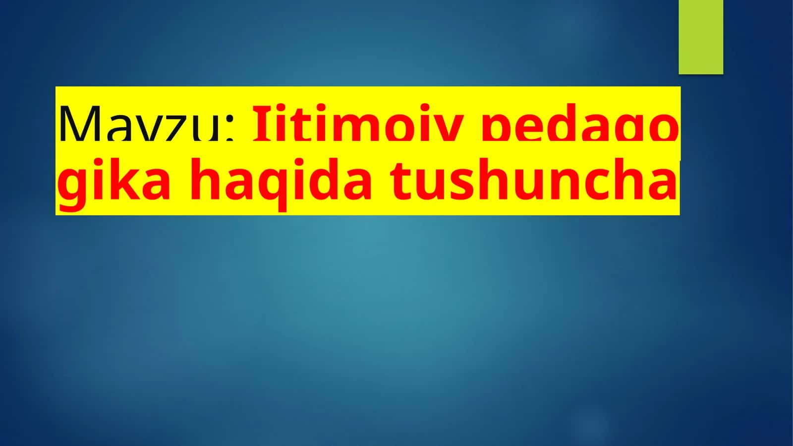 Ijtimoiypedagogika haqida tushuncha 1