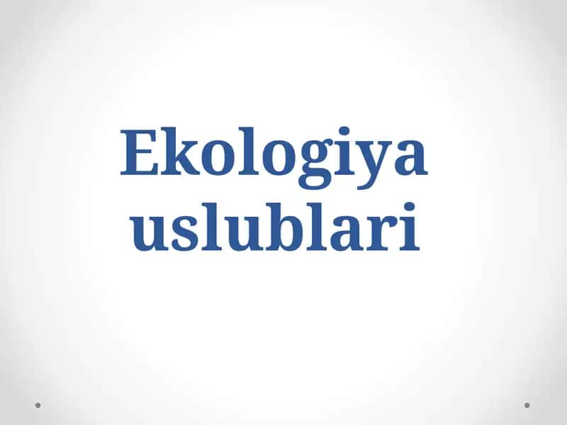 Ekologiyauslublari 1