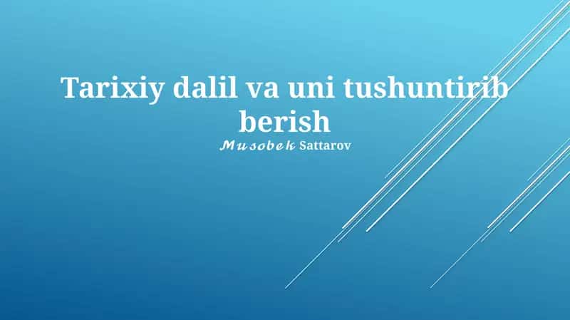 Tarixiy dalil va uni tushuntirib berish 1