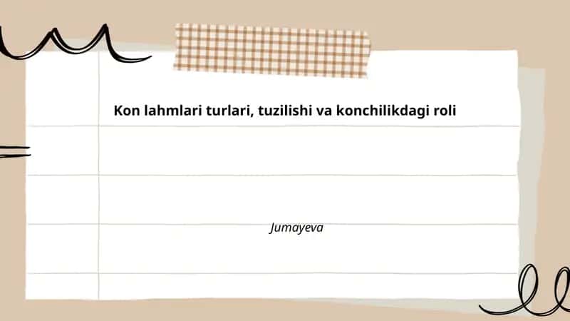 Kon lahmlari turlari, tuzilishi va konchilikdagi roli 1