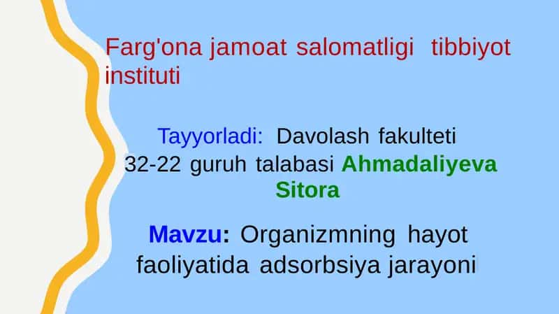 Organizmning hayot faoliyatida adsorbsiya jarayoni 1