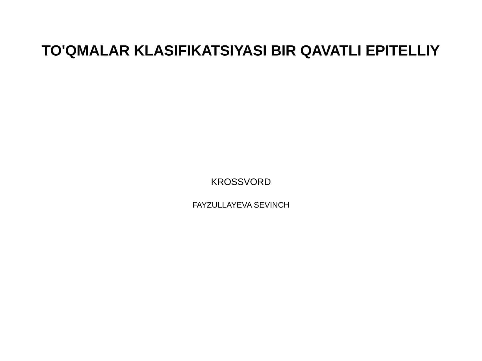TO'QMALAR KLASIFIKATSIYASI BIR QAVATLI EPITELLIY 1