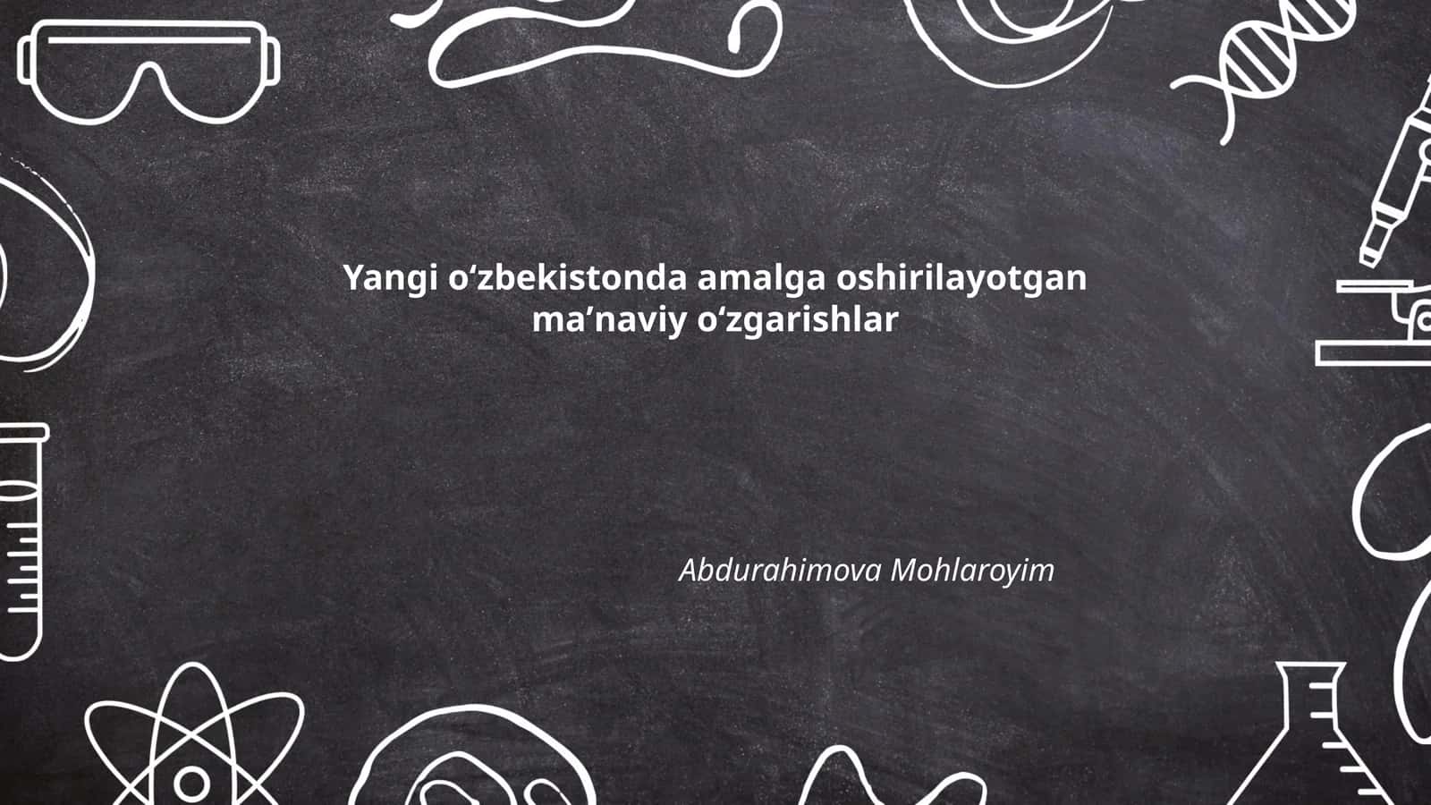 Yangi oʻzbekistonda amalga oshirilayotgan maʼnaviy oʻzgarishlar 1