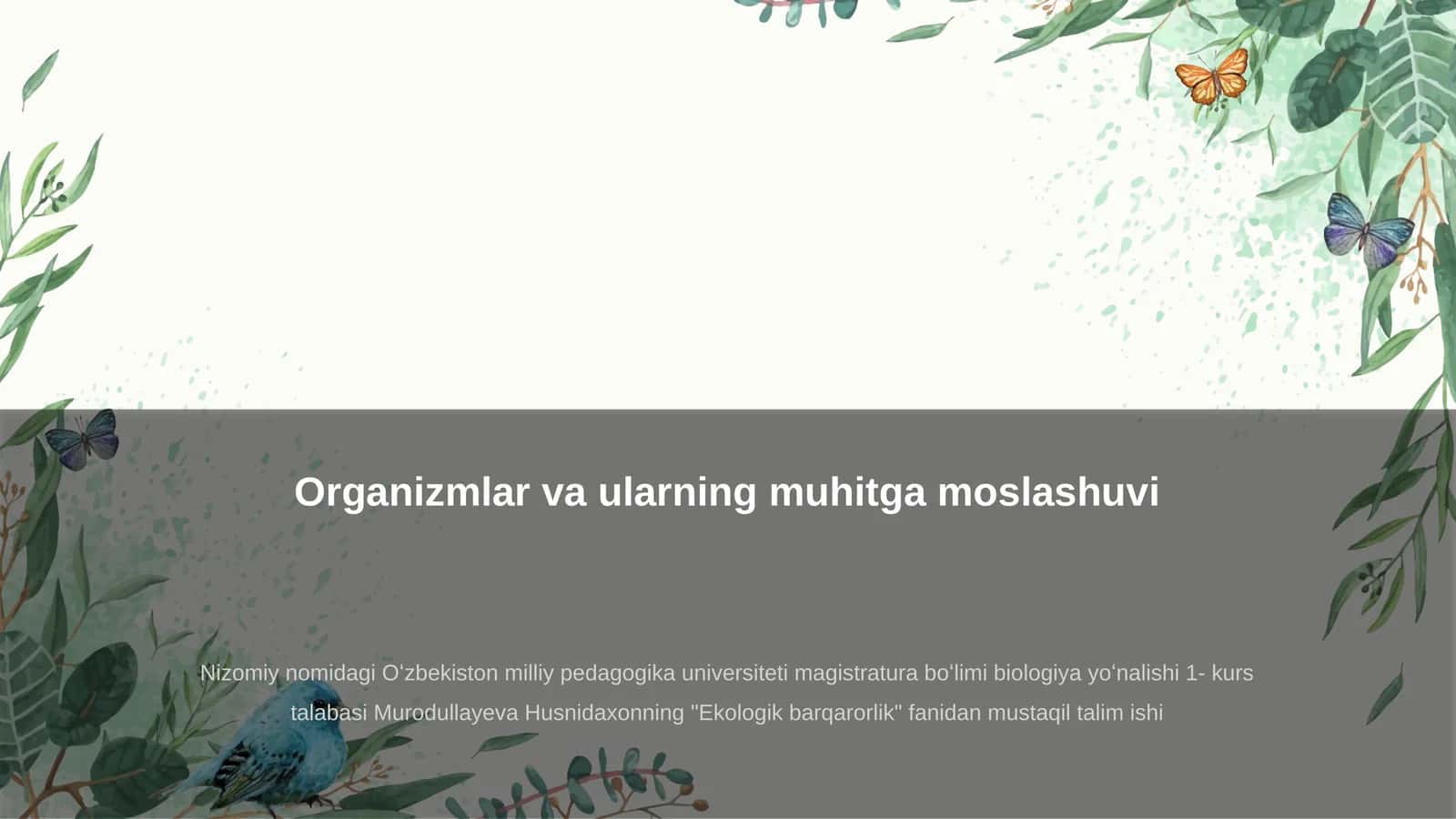 Organizmlar va ularning muhitga moslashuvi 1