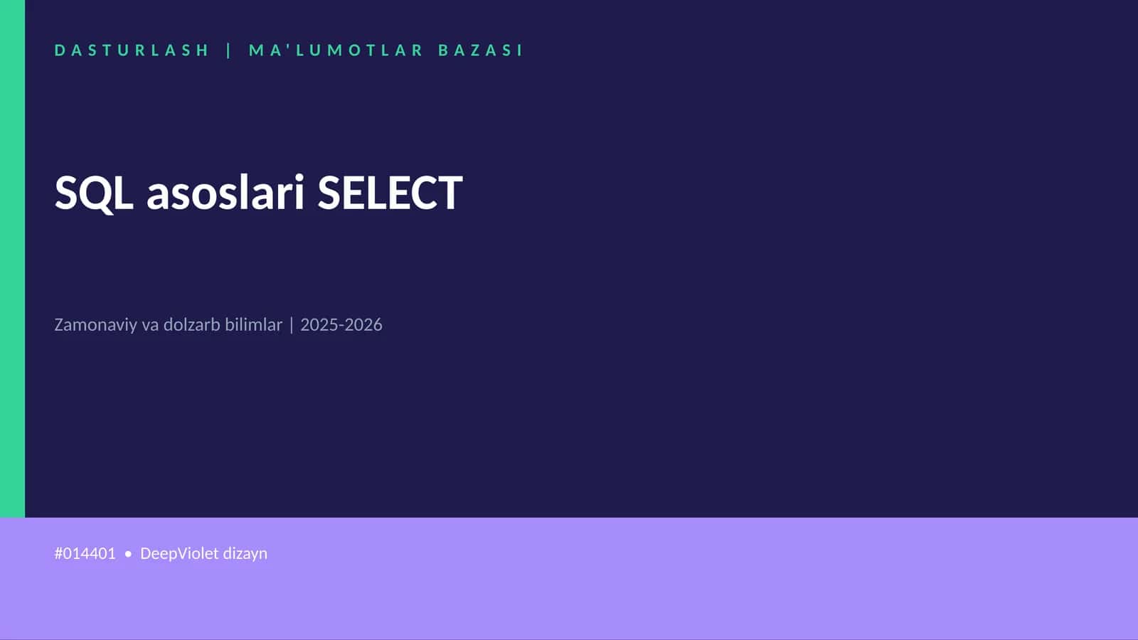 SQL asoslari SELECT 1
