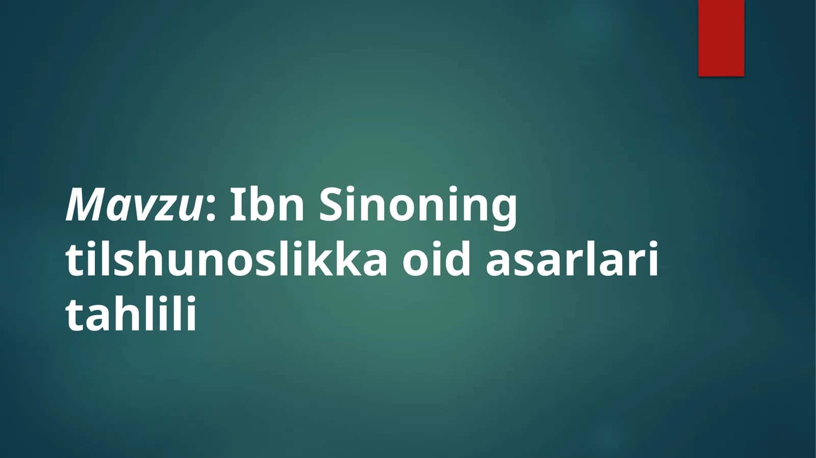 Ibn Sinoning tilshunoslikka oid asarlari tahlili 1