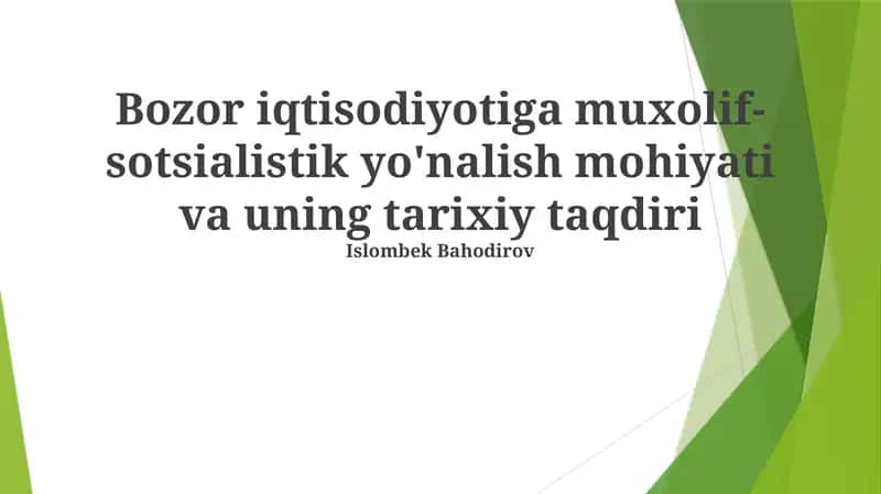 Bozor iqtisodiyotiga muxolif-sotsialistik yo'nalish mohiyati va uning tarixiy taqdiri 1
