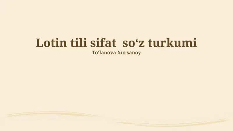 Lotin tili sifat soʻz turkumi 1