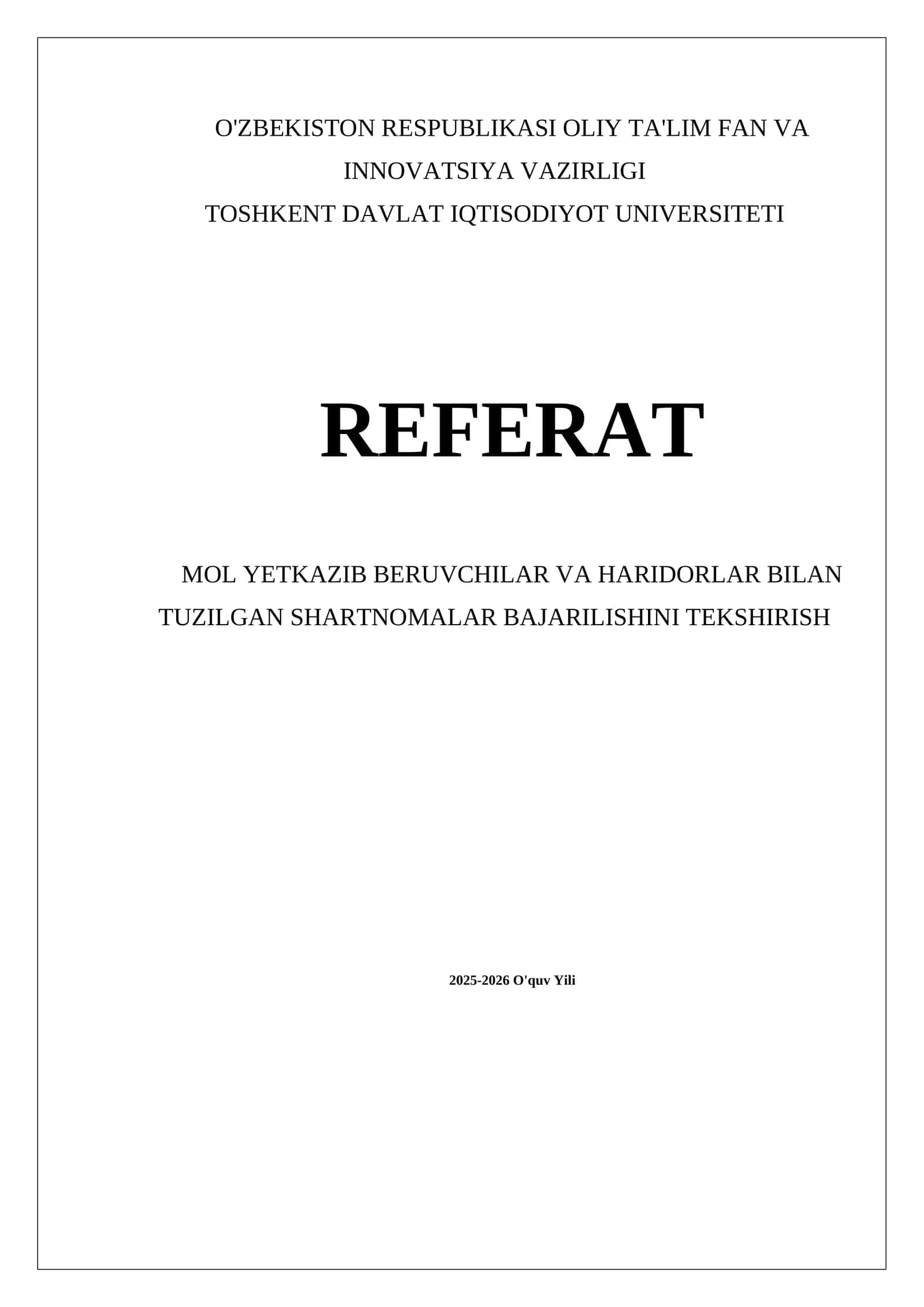 MOL YETKAZIB BERUVCHILAR VA HARIDORLAR BILAN TUZILGAN SHARTNOMALAR BAJARILISHINI TEKSHIRISH 1