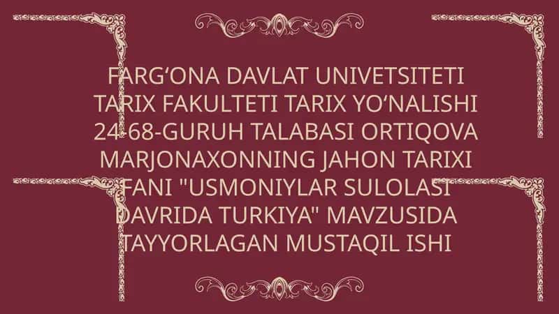 Usmoniylar sulolasining shakllanishi va dastlabki hududiy kengayish jarayonlari 1