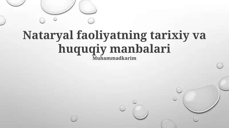 Nataryal faoliyatning tarixiy va huquqiy manbalari 1
