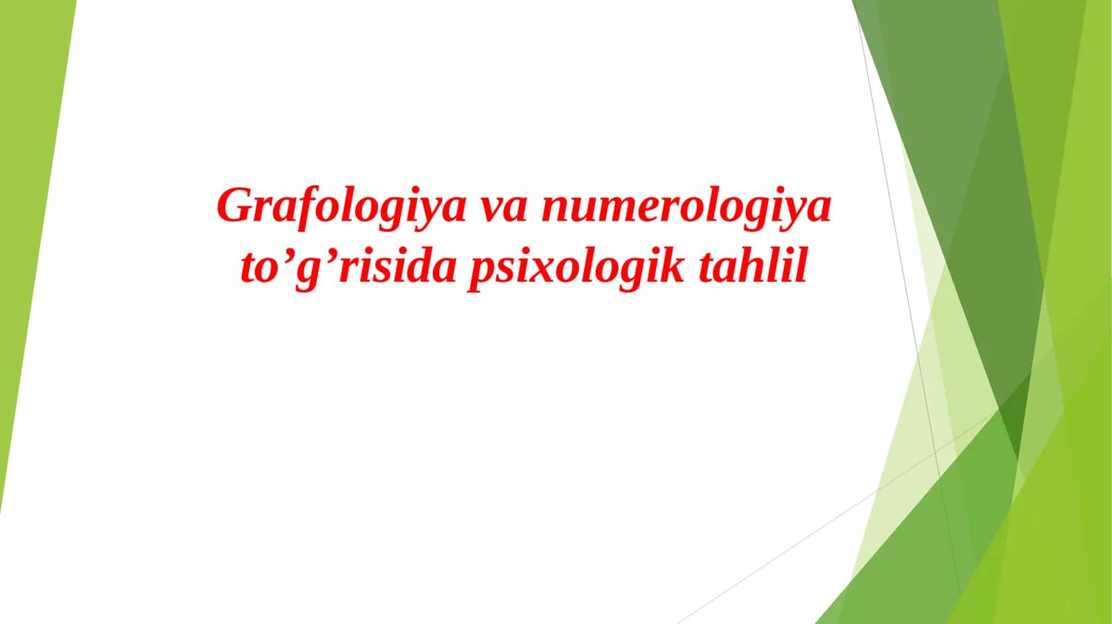 Grafologiya va numerologiya to’g’risida psixologik tahlil 1