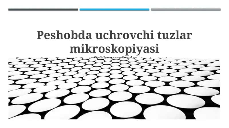 Peshobda uchrovchi tuzlar mikroskopiyasi 1
