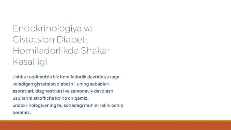 Endokrinologiya va Gistatsion Diabet: Homiladorlikda Shakar Kasalligi 1
