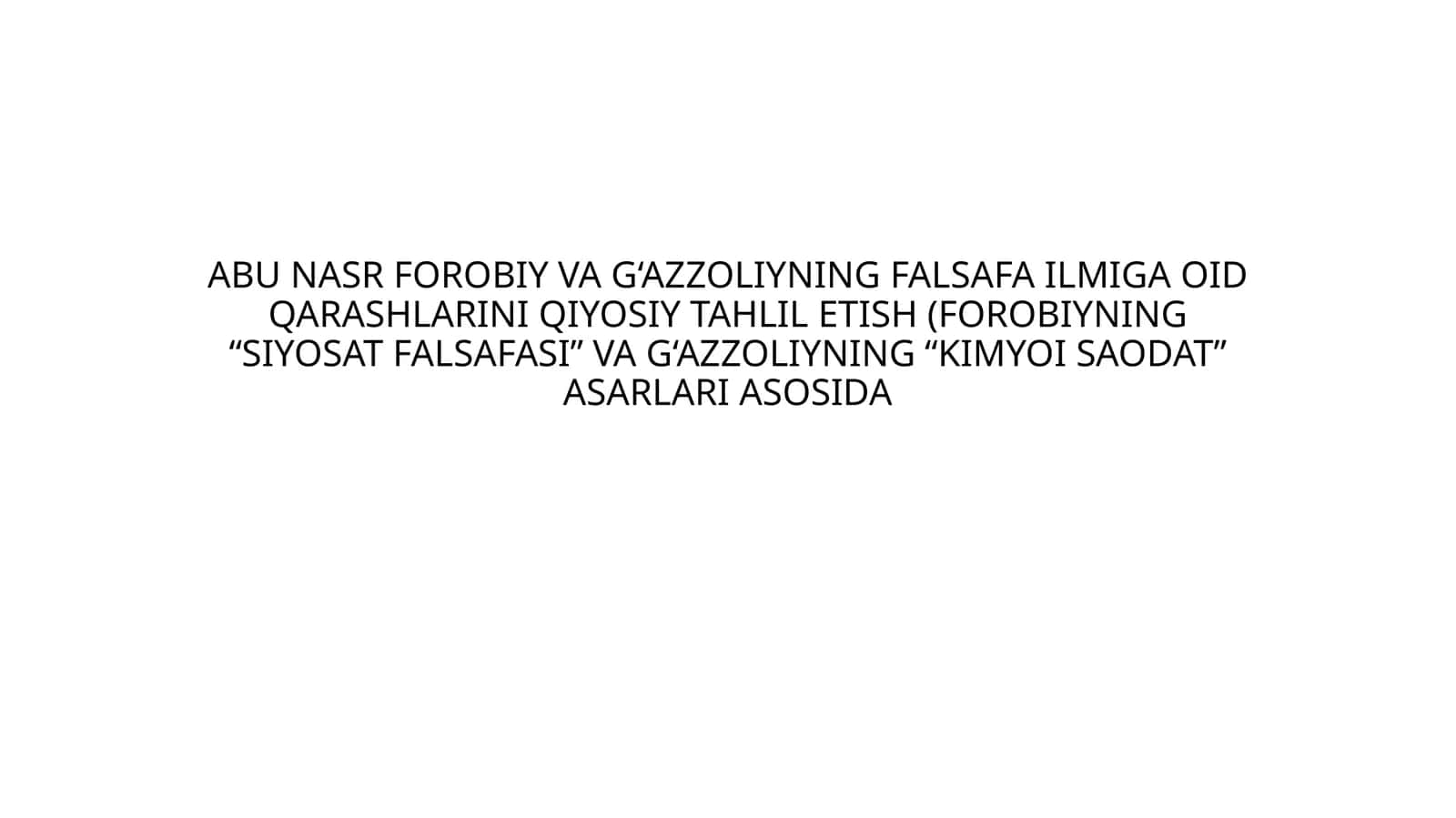 ABU NASR FOROBIY VA GAZZOLIYNING FALSAFA ILMIGA OID QARASHLARIN krasvord 1