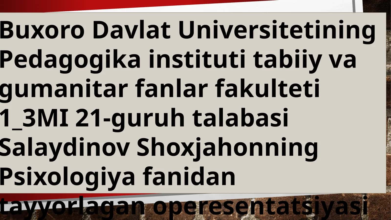 Salaydinov Shoxjahonning Psixologiya fanidan tayyorlagan operesentatsiyasi 1