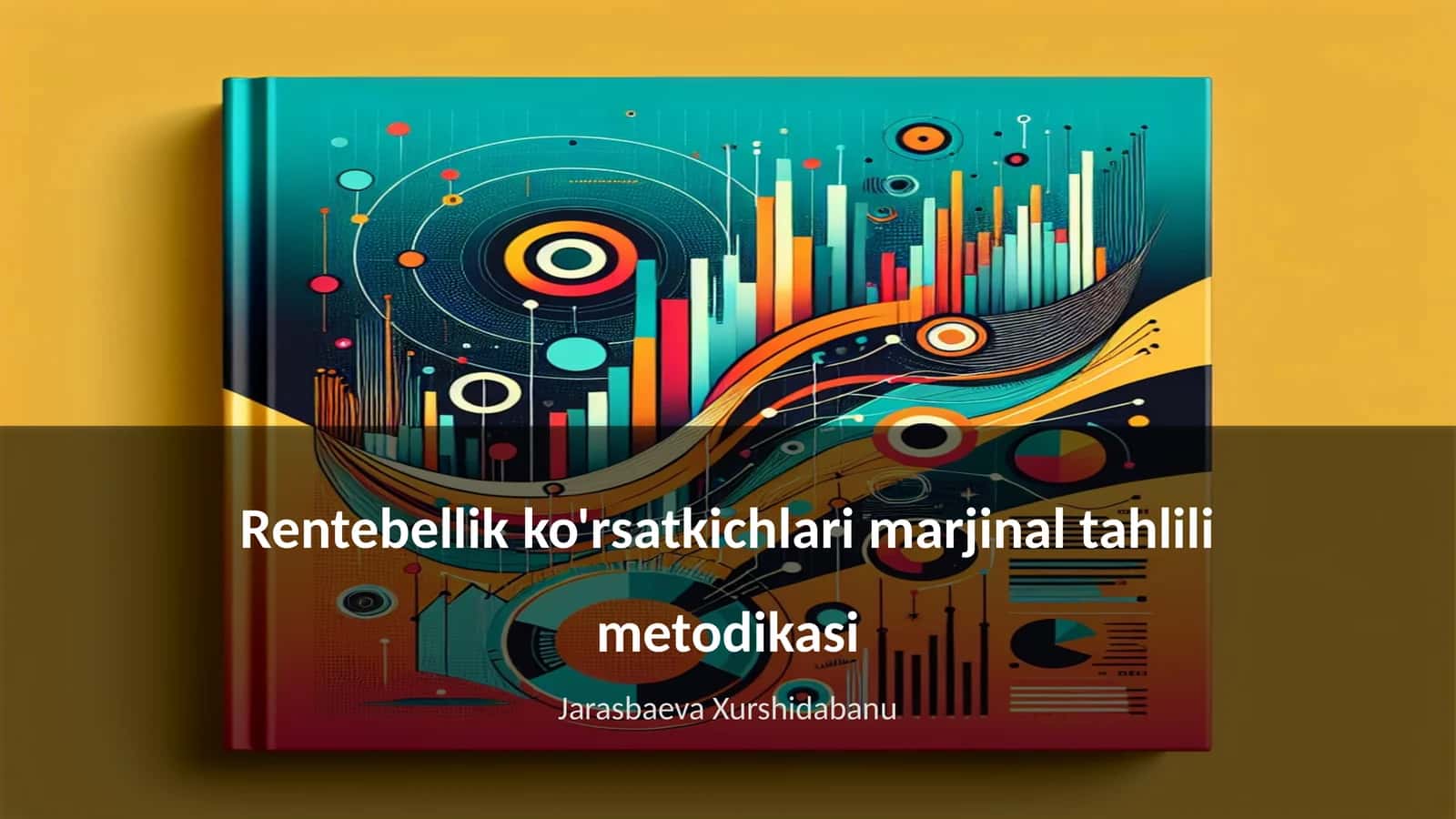 Rentebellik ko'rsatkichlari marjinal tahlili metodikasi 1