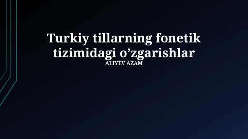 Turk tillaridagi fonetik hodisalar 1