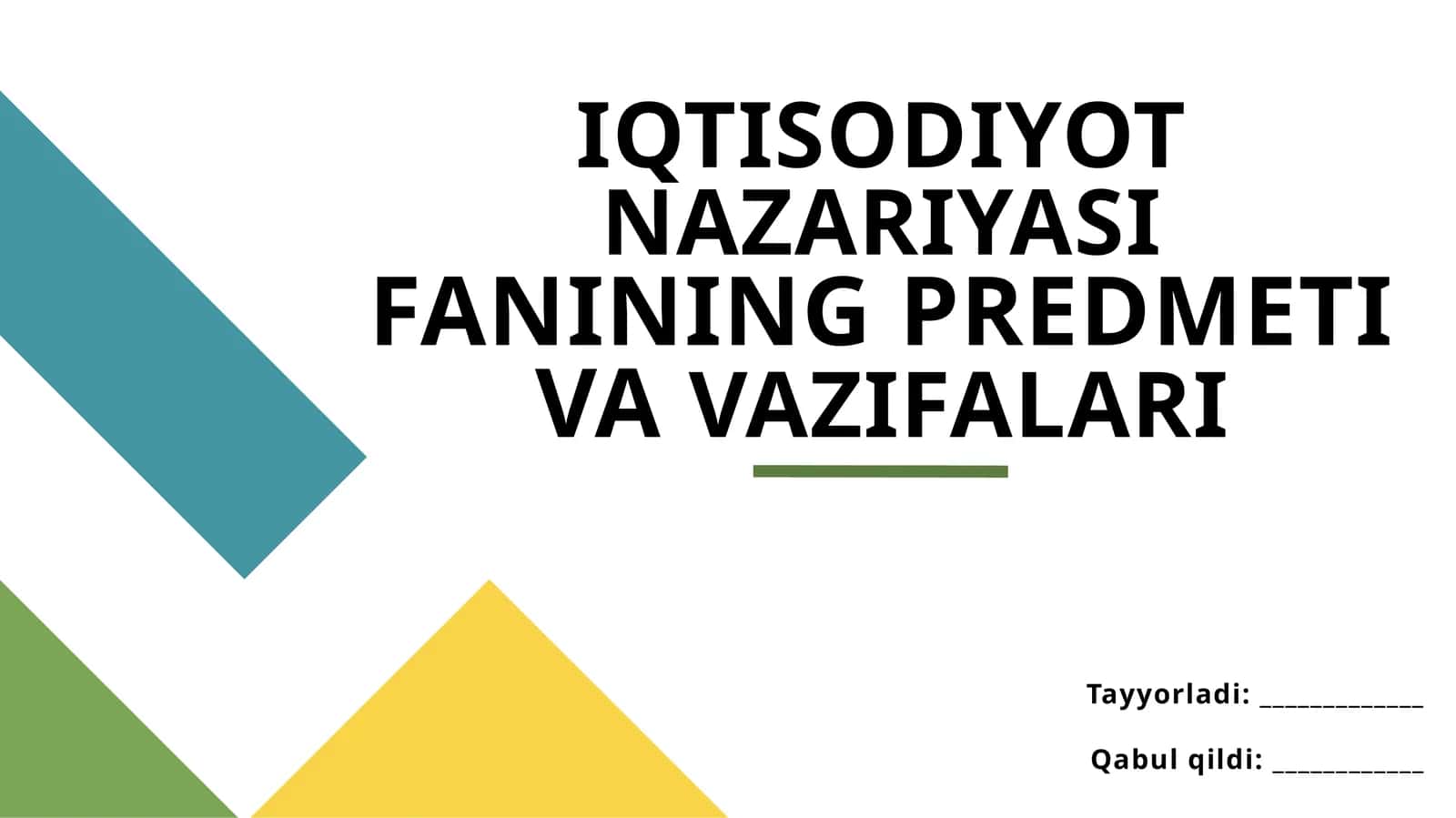 Iqtisodiyot nazariyasi fanining predmeti va vazifalari 1