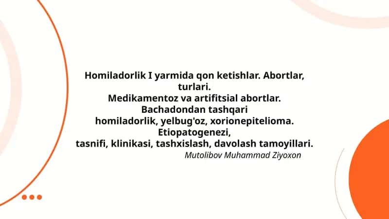Homiladorlik I yarmida qon ketishlar. Abortlar, turlari 1