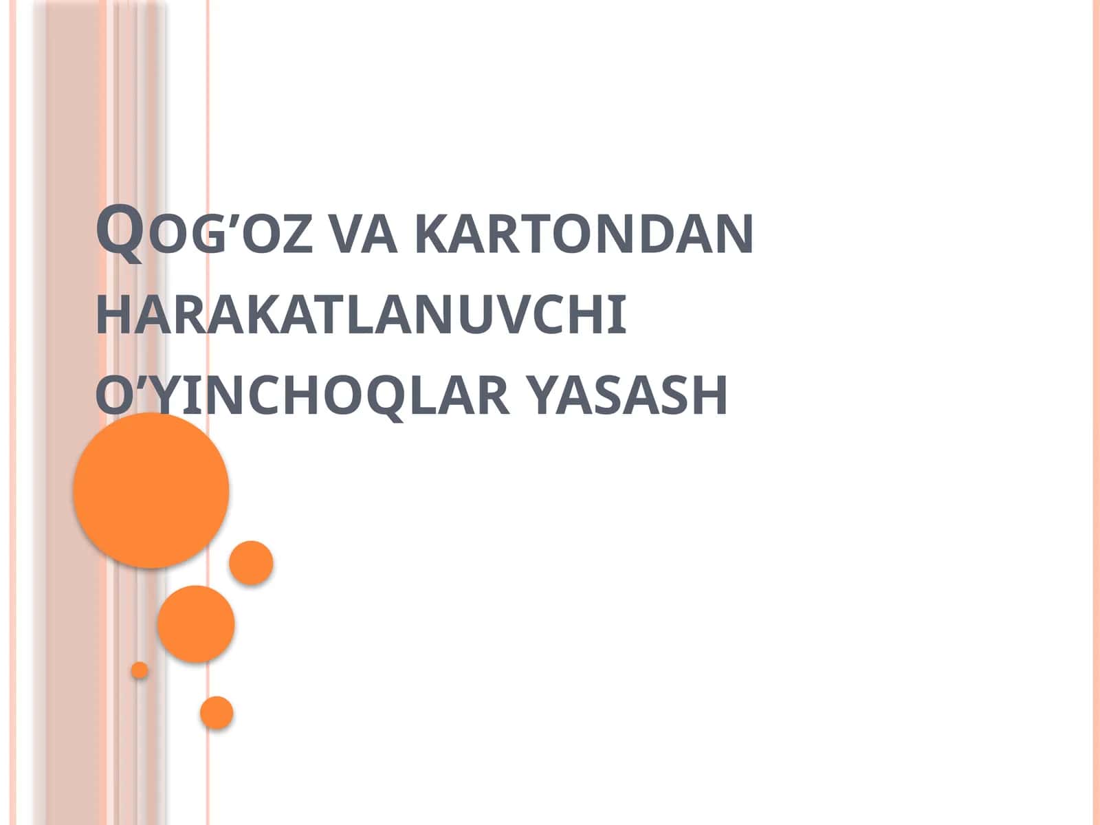 Qog’oz vakarton dan harakatlanuvchi o’yinchoqlar yasash 1