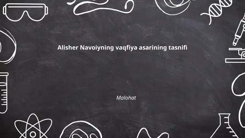 Alisher Navoiyning vaqfiya asarining tasnifi 1